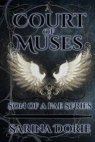 A Court of Muses: Captain Errol of the Silver Court Royal Guard (Son of a Fae)