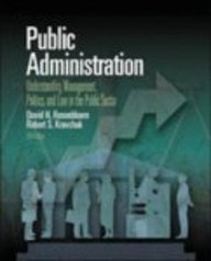 Public Administration: Understanding Management, Politics and Law in the Public Sector