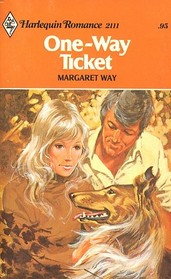 One-Way Ticket (Harlequin Romance, No 2111)