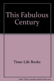 This Fabulous Century