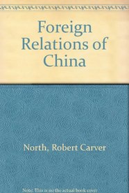 The foreign relations of China (Comparative foreign relations series)