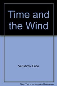 Time and the Wind.