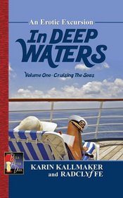 In Deep Waters, Vol 1: Cruising the Seas
