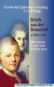 Briefe aus der Brautzeit, 1770-1776 (German Edition)
