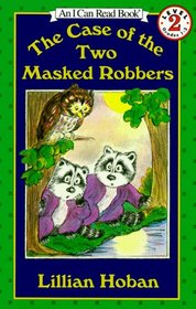 The Case of the Two Masked Robbers (I Can Read Book 2)