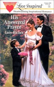 His Answered Prayer (Love Inspired, No 115)