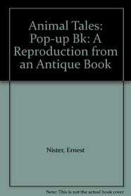 Animal Tales: Pop-up Bk: A Reproduction from an Antique Book