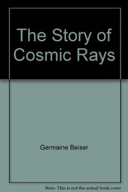 The Story of Cosmic Rays