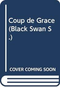 Coup de Grace (Black Swan)