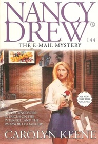 The E-mail Mystery (Nancy Drew, No 144)
