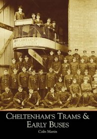 Cheltenham's Trams & Early Buses
