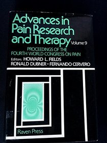 Proceedings of the Fourth World Congress on Pain (Advances in Pain Research and Therapy) (Vol 9)