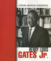 Henry Louis Gates Jr. (African-American Biographies)