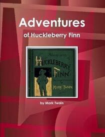Adventures of Huckleberry Finn by Mark Twain (World Cultural Heritage Library)