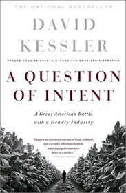 A Question of Intent: A Great American Battle With a Deadly Industry
