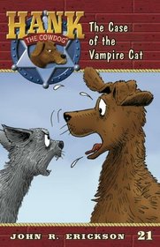 The Case of the Vampire Cat (Hank the Cowdog (Quality))