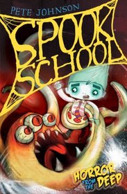 Horror from the Deep (Spook School)