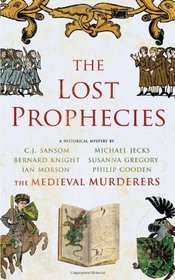 The Lost Prophecies (Medieval Murderers Group, Bk 4)