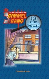 The Adventures of the Gimmel Gang: The Fake Mezuzah (My Smiling World)