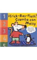 Crick-ras-flash: Cuenta Con Maisy (Maisy Books (Spanish Hardcover))