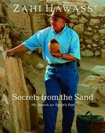 Secrets from the Sand: My Search for Egypt's Past