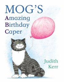 Mog's Amazing Birthday Caper