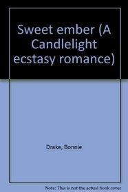 Sweet ember (A Candlelight ecstasy romance)