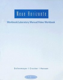 Workbook/Lab/Video Manual: Used with ...Dollenmayer-Neue Horizonte: Introductory German