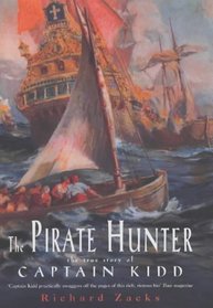 The Pirate Hunter : The True Story of Captain Kidd