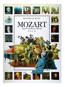 Mozart and Classical Music (Masters of Music)