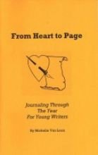 From Heart to Page (Journaling Through The Year For Young Writers)