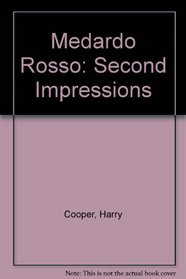 Medardo Rosso: Second Impressions