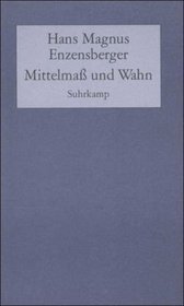 Mittelmass und Wahn: Gesammelte Zerstreuungen (German Edition)