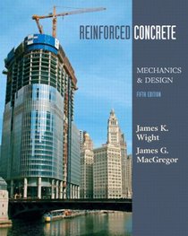 Reinforced Concrete: Mechanics and Design (5th Edition)