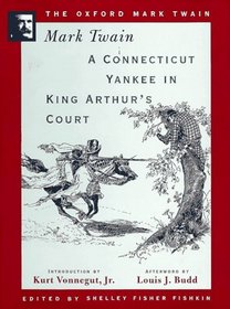 A Connecticut Yankee in King Arthur's Court (Oxford Mark Twain)