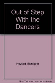 Out of Step With the Dancers