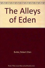 The Alleys of Eden: A Novel