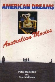 American Dreams : Australian Movies