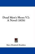 Dead Men's Shoes V2: A Novel (1876)