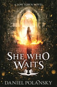 She Who Waits (Low Town)