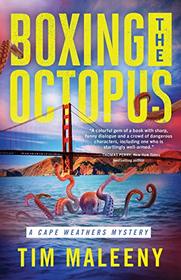 Boxing the Octopus (Cape Weathers Mysteries)