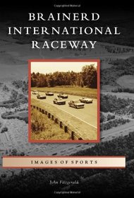 Brainerd International Raceway (Images of Sports)