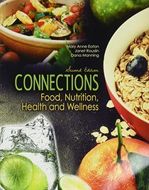 Connections: Food Nutrition Health and Wellness