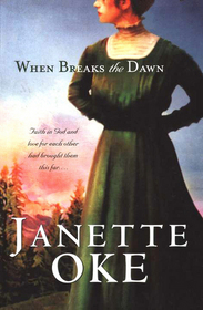 When Breaks the Dawn (Canadian West, Bk 3)