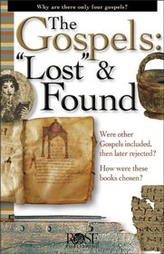 The Gospels: Lost & Found