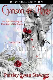 Chanson de l'Ange Book One: Orphan in Winter (Volume 1)