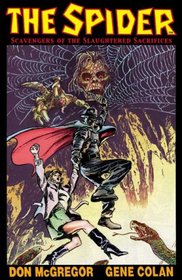 The Spider HC: Scavengers of the Slaughtered Sacrifices