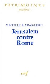 Jerusalem contre Rome (Patrimoines. Judaisme) (French Edition)