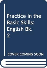 Practice in the Basic Skills