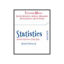 Statistics - Informed Decisions Using Data (Technology Manual)